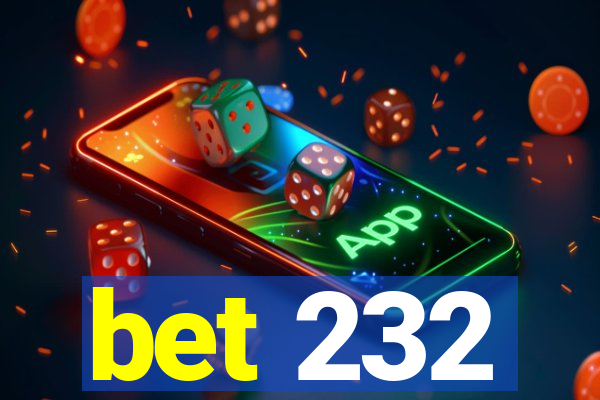 bet 232